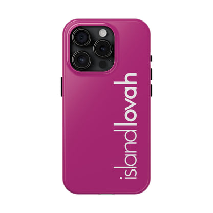 Tough Phone Cases - Island Lovah (Pink)